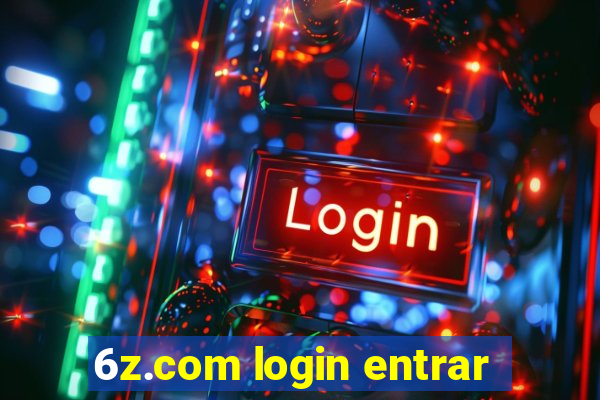 6z.com login entrar